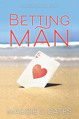 Betting Man by Maggie C. Gates