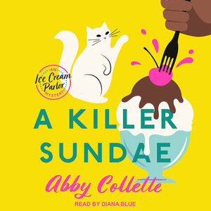 A Killer Sundae by Abby Collette