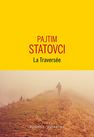 La traversée by Pajtim Statovci