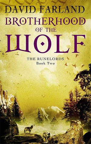 Brotherhood of the Wolf by David Farland