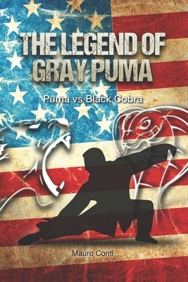 The Legend of Gray Puma: Puma vs Black Cobra by Mauro Conti