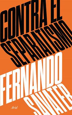 Contra el separatismo by Fernando Savater