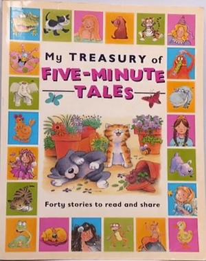 My Treasury of Five-minute Tales: Forty Stories to Read and Share by Gaby Goldsack