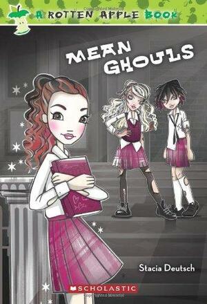 Mean Ghouls by Stacia Deutsch