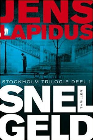 Snel geld by Jens Lapidus