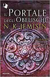 Il portale degli obelischi by Alba Mantovani, N.K. Jemisin