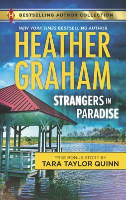 Strangers in Paradise & Sheltered in His Arms: A 2-In-1 Collection by Tara Taylor Quinn, Heather Graham