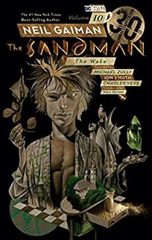 Sandman Vol. 10: The Wake - 30th Anniversary Edition by Neil Gaiman, Neil Gaiman