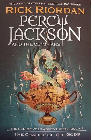 The Chalice of the Gods by Rick Riordan