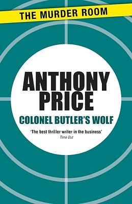 Colonel Butler's Wolf by Anthony Price