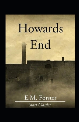 Howards End Illustrated by E.M. Forster