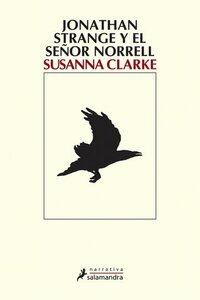 Jonathan Strange y el señor Norrell by Susanna Clarke