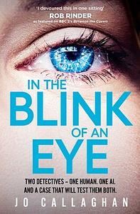 In The Blink of An Eye by Jo Callaghan