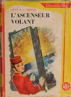 L'Ascenseur Volant by Annie M.G. Schmidt