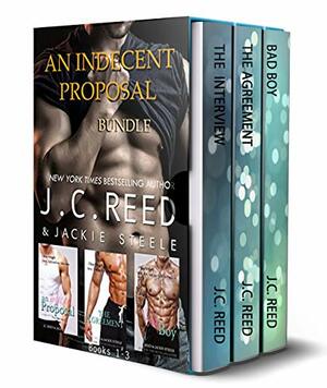 An Indecent Proposal Bundle: Books 1-3 by Jackie S. Steele, J.C. Reed