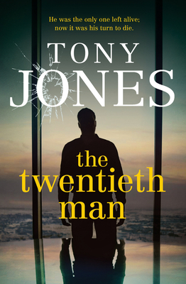 The Twentieth Man by Tony Jones