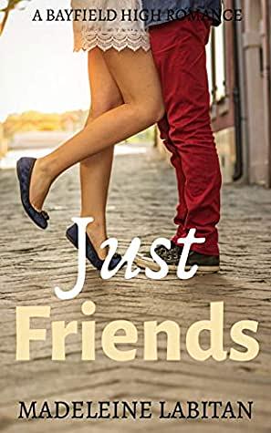 Just Friends by Madeleine Labitan