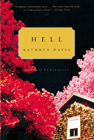 Hell by Kathryn Davis