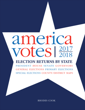 America Votes 33: 2017-2018, Election Returns by State by Rhodes Cook