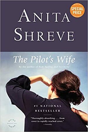 The Pilot's Wife by Anita Shreve