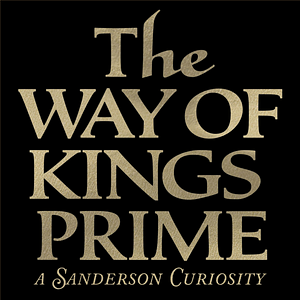 The Way Of Kings Prime by Brandon Sanderson