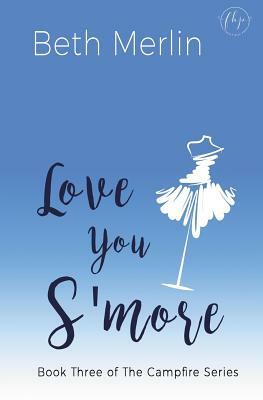 Love You s'More by Beth Merlin