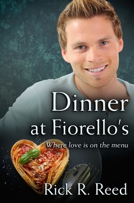 Dinner at Fiorello's by Rick R. Reed