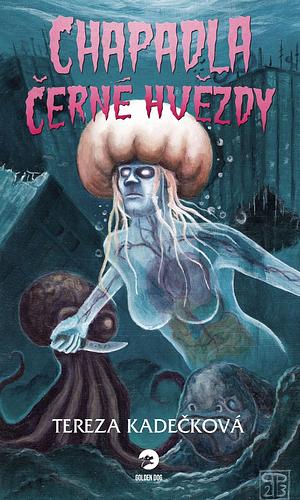 Chapadla Černé hvězdy by Tereza Kadečková