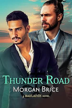 Thunder Road by Morgan Brice