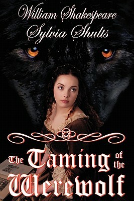 Taming of the Werewolf by Sylvia Shults