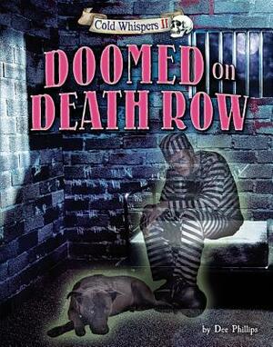 Doomed on Death Row by Dee Phillips