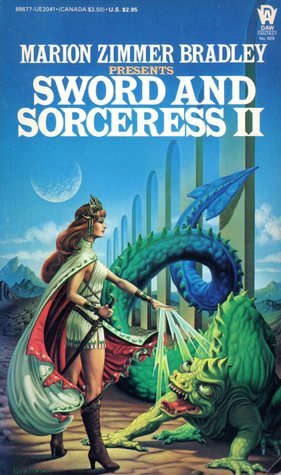 Sword and Sorceress II by Phyllis Ann Karr, Russ Garrison, C.J. Cherryh, Raul S. Reyes, Deborah Wheeler, Richard Corwin, Rachel Pollack, Vera Nazarian, Marion Zimmer Bradley, Bruce D. Arthurs, Diana L. Paxson, Ilene Meyer, Dana Kramer-Rolls, Charles de Lint, Elizabeth Thompson, Jennifer Roberson, Charles R. Saunders