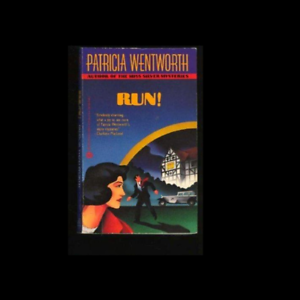 Run! by Patricia Wentworth