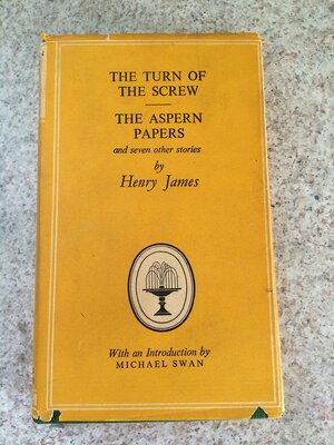 The Turn of the Screw, The Aspern Papers, and seven other stories by Henry James