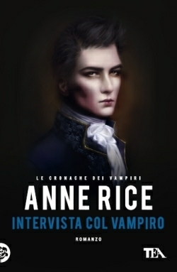 Intervista col vampiro. Le cronache dei vampiri by Anne Rice