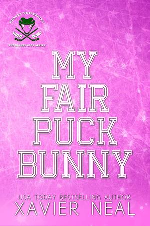 My Fair Puck Bunny by Xavier Neal