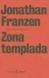 Zona templada by Gustavo Martín Garzo, Jaime Zulaika, Jonathan Franzen