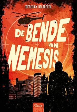 De bende van Nemesis by Frederick Deloddere