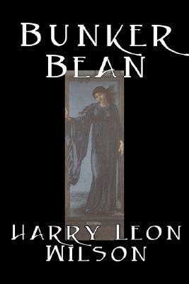 Bunker Bean by Harry Leon Wilson