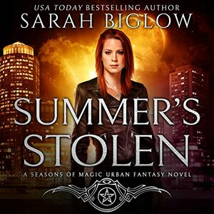 Summer's Stolen by Sarah Biglow