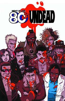 Night of the 80's Undead by Jason Martin