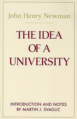 The Idea of a University by John Henry Cardinal Newman