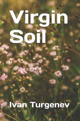 Virgin Soil by Ivan Sergeyevich Turgenev