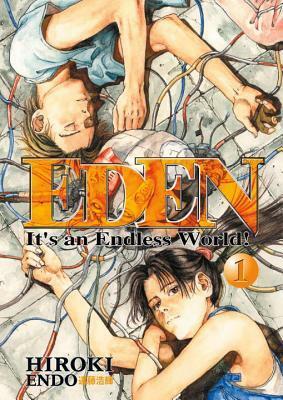 Eden: It's an Endless World, Volume 1 by Hiroki Endo