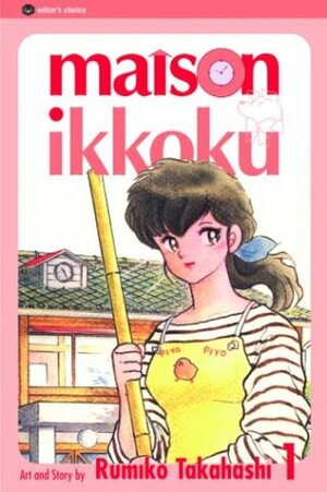 Maison Ikkoku, Volume 1 by Rumiko Takahashi