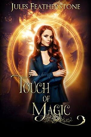 Touch of Magic by Jules Featherstone