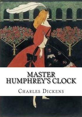 Master Humphrey's Clock by Charles Dickens