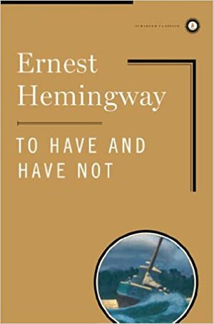 At have og ikke have by Ernest Hemingway