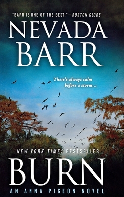 Burn: An Anna Pigeon Novel by Nevada Barr