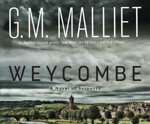 Weycombe: A Novel of Suspense by G.M. Malliet